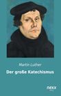 Martin: Der große Katechismus, Buch