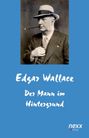 Edgar Wallace: Der Mann im Hintergrund, Buch