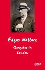 Edgar Wallace: Gangster in London, Buch