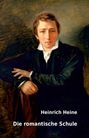 Heinrich Heine: Die romantische Schule, Buch