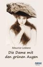 Maurice Leblanc: Die Dame mit den grünen Augen. Ein Abenteuer des Arsène Lupin, Buch