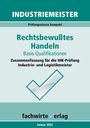 Jana Michel: Michel, J: Industriemeister: Rechtsbewusstes Handeln, Buch