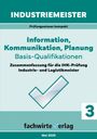 Reinhard Fresow: Industriemeister: Information, Kommunikation, Planung, Buch