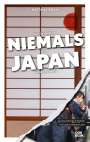 Matthias Reich: Was Sie dachten, NIEMALS über JAPAN wissen zu wollen, Buch