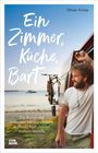 Oliver Kneip: Ein Zimmer, Küche, Bart, Buch