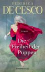 Federica de Cesco: Die Freiheit der Puppen, Buch