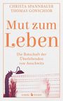 Christa Spannbauer: Mut zum Leben, Buch