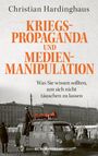 Christian Hardinghaus: Kriegspropaganda und Medienmanipulation, Buch