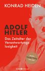 Konrad Heiden: Adolf Hitler - Das Zeitalter der Verantwortungslosigkeit, Buch