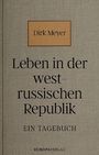 Dirk Meyer: Leben in der Westrussischen Republik, Buch