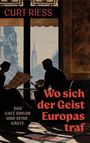 Curt Riess: Wo sich der Geist Europas traf, Buch