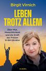 Birgit Virnich: Leben - Trotz allem, Buch