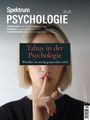 Spektrum der Wissenschaft: Spektrum Psychologie 1/2025 - Tabus in der Psychologie, Buch