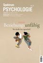 Spektrum der Wissenschaft: Spektrum Psychologie 4/2025 Beziehungsunfähig, Buch