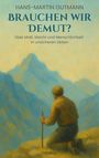 Hans-Martin Gutmann: Brauchen wir Demut?, Buch
