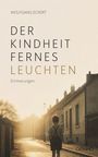 WOLFGANG ECKERT, DER KINDHEIT FERNES LEUCHTEN, Erinnerungen. Ein Junge steht in einer sonnigen, leeren Straße.