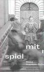 Sasa Hanten-Schmidt: Sasa Hanten-Schmidt: Spiel mit mir, Buch