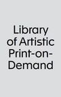 : Library of Artistic Print on Demand, Buch