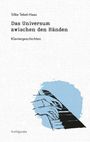 Silke Tebel-Haas: Das Universum zwischen den Händen, Buch