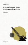 Eyk Akansu: Mutmaßungen über Schönwetterwolken, Buch