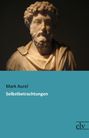 Mark Aurel: Selbstbetrachtungen, Buch