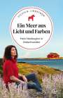 Sylvia B. Lindström: Ein Meer aus Licht und Farben, Buch
