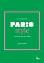 Aloïs Guinut: Little Book of Paris Style, Buch