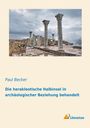 Paul Becker: Die herakleotische Halbinsel in archäologischer Beziehung behandelt, Buch