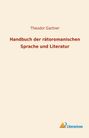 Theodor Gartner: Handbuch der rätoromanischen Sprache und Literatur, Buch