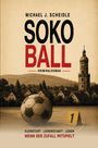 "SOKO BALL" Kriminalroman von Michael J. Scheidle. Ein Fußball, Dorf und Kirchturm im Hintergrund.
