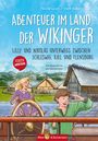 Grom Nicole: Abenteuer im Land der Wikinger - Lilly und Nikolas unterwegs zwischen Schleswig, Kiel und Flensburg, Buch