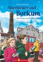 "Abenteuer auf Borkum" von Birgit Hedemann. Eine Illustration zeigt Kinder mit Zügen und Leuchtturm im Hintergrund.