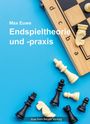 Max Euwe: Endspieltheorie und -praxis, Buch