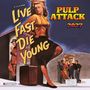 „LIVE FAST, DIE YOUNG; PULP ATTACK 2027“. Eine Frau lehnt an einer Wand, ein Mann raucht im Hintergrund. Retro-Stil.