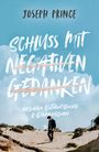 Joseph Prince: Schluss mit negativen Gedanken, Buch