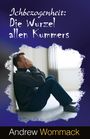 Andrew Wommack: Ichbezogenheit: Die Wurzel allen Kummers, Buch