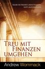 Andrew Wommack: Treu mit Finanzen umgehen, Buch