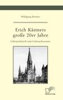 Wolfgang Bremer: Erich Kästners große 20er Jahre. Gebrauchslyrik und Gebrauchsroman, Buch