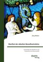 Jörg Weber: Manifest der okkulten Bewußtseinslehre. Genealogie der Moderne und Theokratie der Wissenschaft, Buch