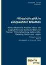 Christian A. Conrad: Wirtschaftsethik in ausgewählten Branchen. Wirtschaftsethische Analysen anhand von ausgewählten Case Studies der Branchen Finanzen, Wirtschaftsprüfung, Lebensmittel, Marketing, Medizin und Logistik, Buch