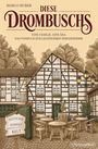 „MARCO HUBER“, „DIESE DROMBUSCHS“, „EINE FAMILIE. EINE ÄRA.“, Fachwerkhäuser mit Gärten und Leuchten im Hintergrund.