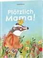 Rebekka Stelbrink: Plötzlich Mama!, Buch