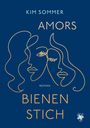 Kim Sommer: Amors Bienenstich, Buch