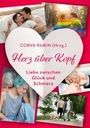 : Herz über Kopf - Liebe zwischen Glück und Schmerz, Buch