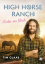 Tim Glaab: High Horse Ranch - Rodeo ins Glück, Buch