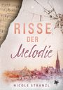 "RISSE DER Melodie" oben. "Nicole Stranzl" unten. Zerbrochene Steintextur, Notenblätter und Stadtansicht.