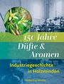 Jörg Mitzkat: 150 Jahre Düfte und Aromen, Buch