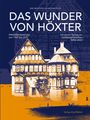 Titel: "DAS WUNDER VON HÖXTER". Illustration von Fachwerkhäusern, Texte über Altstadterneuerung 1967–2017 und Landesgartenschau NRW 2023.