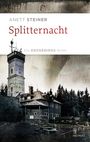 Anett Steiner: Splitternacht, Buch