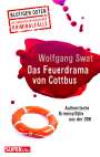 Wolfgang Swat: Das Feuerdrama von Cottbus (Blutiger Osten Band 75), Buch